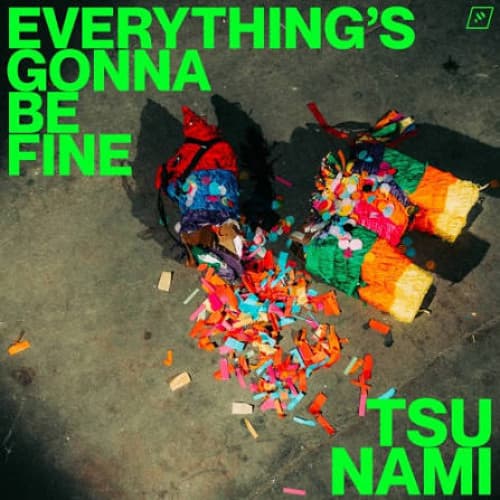 Tsu Nami - Everything's Gonna Be Fine (Matthew.for.Now Edit)